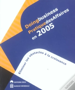 Capa do artigo Doing Business ; Pratique Des Affaires En 2005