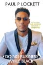 Doing Business While Black - Preview
