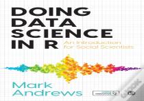 Doing Data Science In R