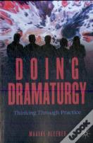 Doing Dramaturgy