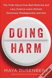 Doing Harm How Lazy Scienc Hb