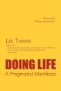 Doing Life A Pragmatist Manifesto - Preview