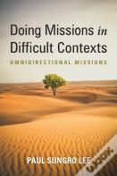 Doing Missions In Difficult Contexts