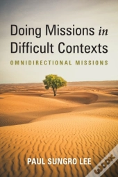 Doing Missions In Difficult Contexts
