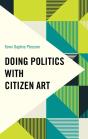 Doing Politics With Citizen Art - Preview