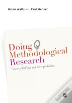 Doing Q Methodological Research