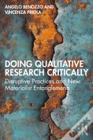 Doing Qualitative Research Critically