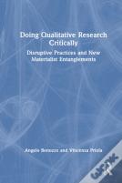 Doing Qualitative Research Critically