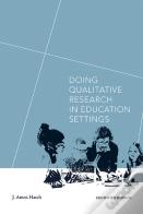 Doing Qualitative Research In Education Settings
