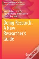 Doing Research: A New Researcherâ€™S Guide