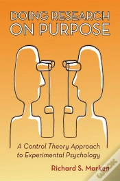 Capa do artigo Doing Research On Purpose: A Control Theory Approach To Experimental Psychology