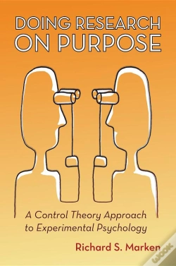 Capa do artigo Doing Research On Purpose: A Control Theory Approach To Experimental Psychology