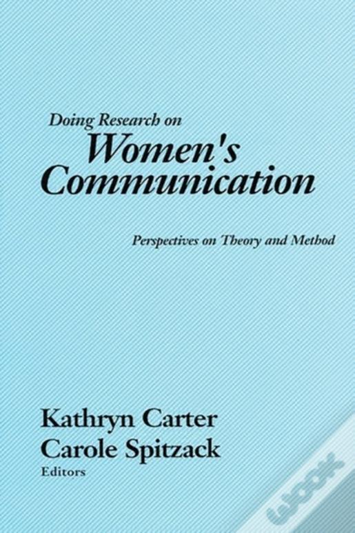 Doing Research On Women'S Communication