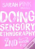 Doing Sensory Ethnography