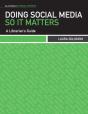 Doing Social Media So It Matters - Preview