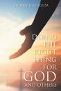 Doing The Right Thing For God And Others - Preview