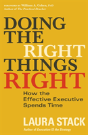 Doing The Right Things Right: How The Effective Executive Spends Time - Preview