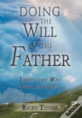 Doing The Will Of The Father