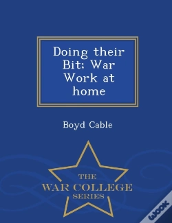 Capa do artigo Doing Their Bit; War Work At Home - War College Series