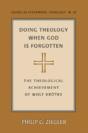 Doing Theology When God Is Forgotten - Preview