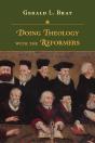 Doing Theology With The Reformers - Preview