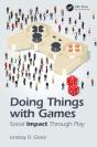 Doing Things With Games - Preview
