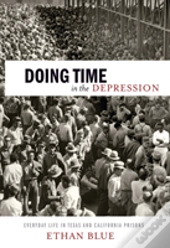 Doing Time In The Depression