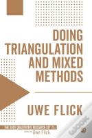 Doing Triangulation And Mixed Methods