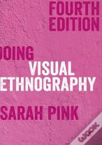 Doing Visual Ethnography