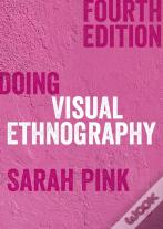 Doing Visual Ethnography
