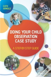 Capa do artigo Doing Your Child Observation Case Study: A Step-By-Step Guide