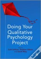 Doing Your Qualitative Psychology Project
