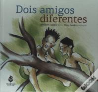 Dois Amigos Diferentes