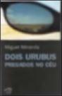 Dois Urubus Pregados no Céu - Preview