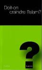 Doit-On Craindre L'Islam ? T.15 - Preview