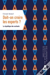 Doit-On Croire Les Experts ?