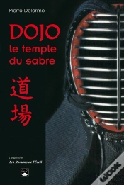Capa do artigo Dojo, Le Temple Du Sabre (2e Édition)