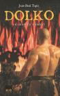 Dolko Tome 4 ; Le Dernier Combat - Preview