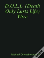 Capa do artigo D.O.L.L. (Death Only Lusts Life) Wire