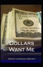 Dollars Want Me - Preview