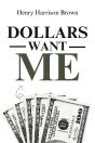 Dollars Want Me - Preview