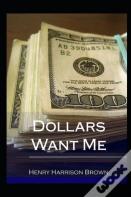 Dollars Want Me Illustrated