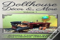 Dollhouse Decor & More, Volume 1