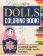 Dolls Coloring Book! A Unique Variety Of Coloring Pages For Kids - Preview
