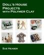 Doll'S House Projects With Polymer Clay - Preview