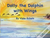 Dolly The Dolphin With Wings