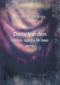 Dolly Varden Comic Opera In Two Acts - Preview