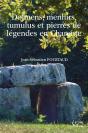 Dolmens, Menhirs, Tumulus Et Pierres De Légendes En Charente - Preview