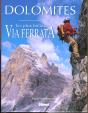 Dolomites. Les Plus Belles Via Ferrata - Preview