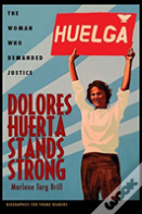 Dolores Huerta Stands Strong